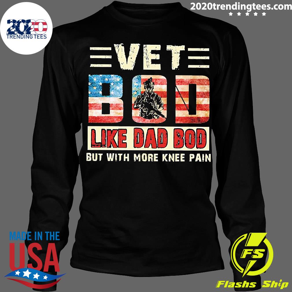 Official Vet Bod Like Dad Bob But With More Knee Pain - Adult & Kids T-Shirts, Sweatshirts & Hoodies apparel design preview 4