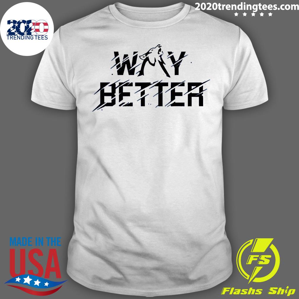 Official viss Way Better - Adult & Kids T-Shirts, Sweatshirts & Hoodies apparel design preview 1