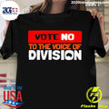 Official vote No To The Voice Of Division - Adult & Kids T-Shirts, Sweatshirts & Hoodies apparel design preview 1