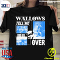 Official wallows Take Me That It's Over - Adult & Kids T-Shirts, Sweatshirts & Hoodies apparel design preview 1