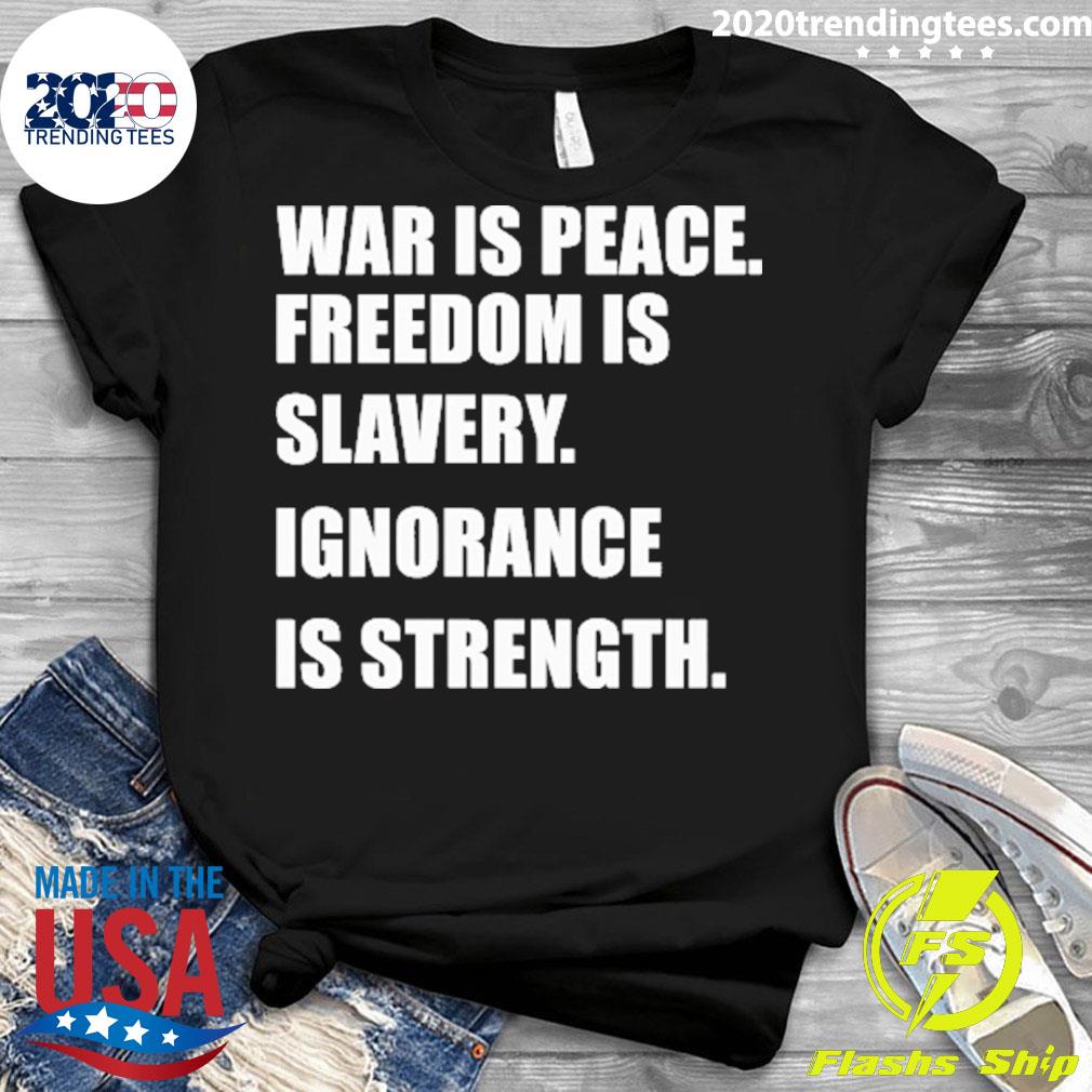 Official war Is Peace Freedom Slavery Ignorance - Adult & Kids T-Shirts, Sweatshirts & Hoodies apparel design preview 3
