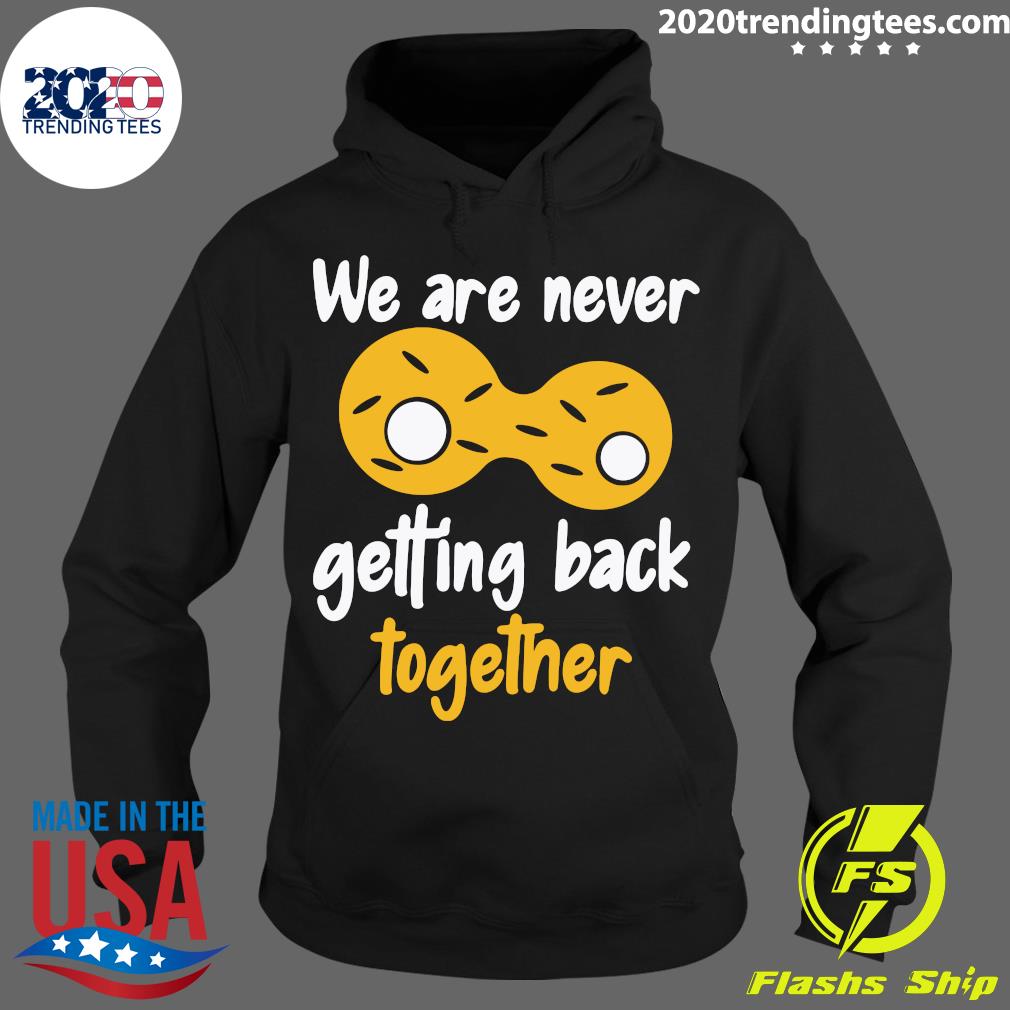 Official We Are Never getting Back Together Biologist - Adult & Kids T-Shirts, Sweatshirts & Hoodies apparel design preview 2