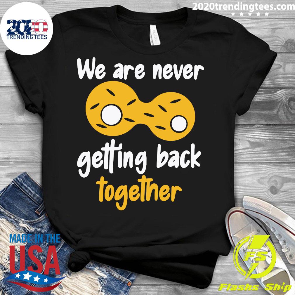 Official We Are Never getting Back Together Biologist - Adult & Kids T-Shirts, Sweatshirts & Hoodies apparel design preview 3