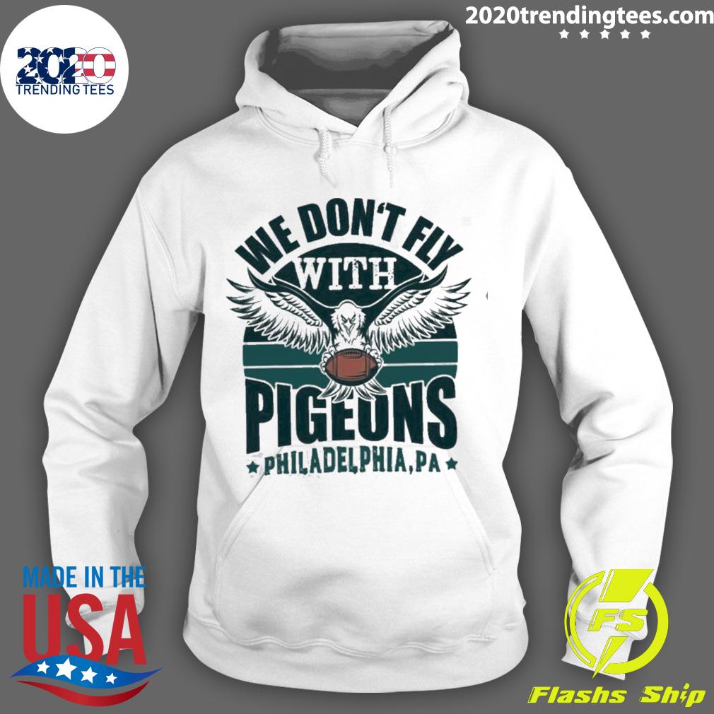 Official we Don't Fly With Pigeons Philadelphia - Adult & Kids T-Shirts, Sweatshirts & Hoodies apparel design preview 2