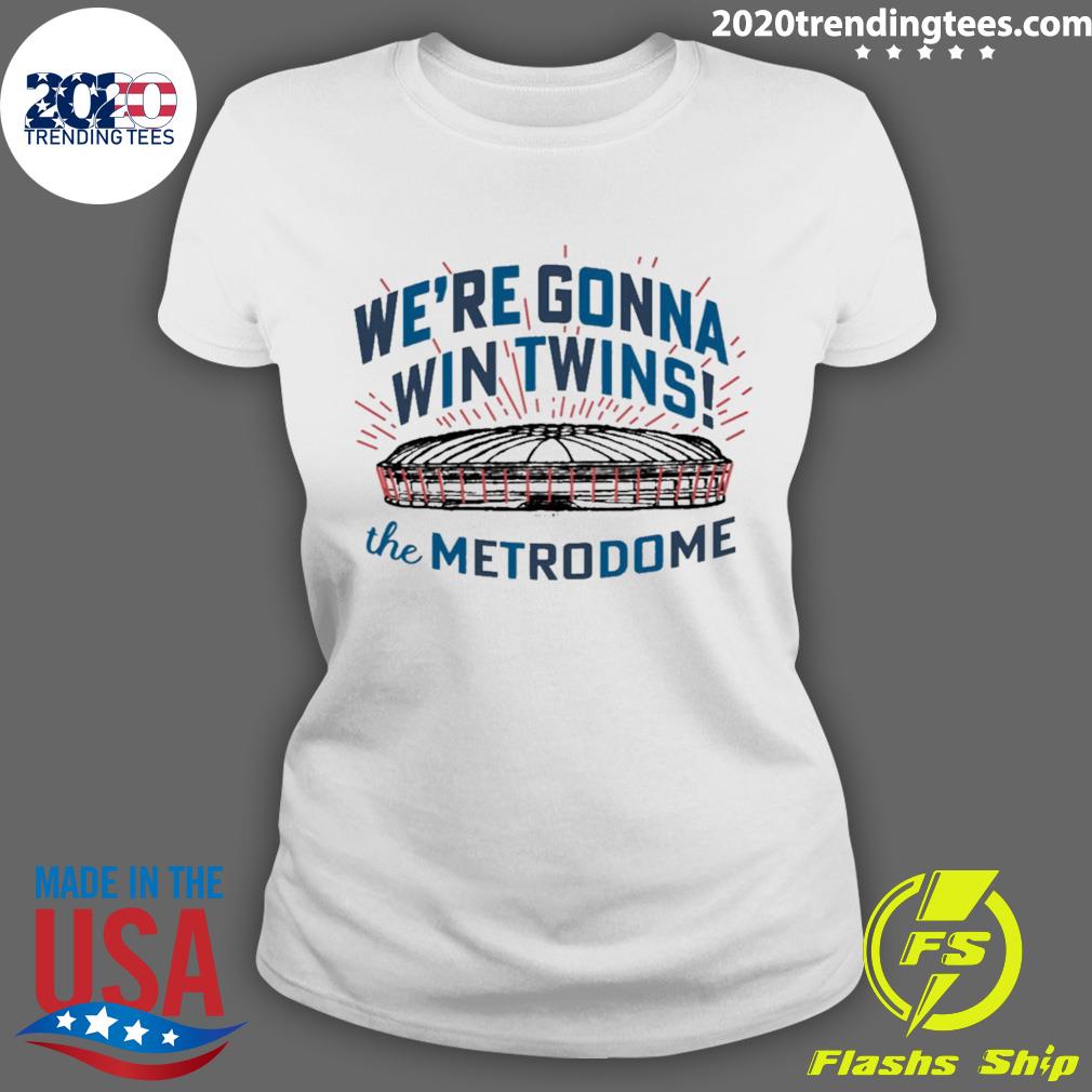 Official we're Gonna Win Twins The Metrodome - Adult & Kids T-Shirts, Sweatshirts & Hoodies apparel design preview 3