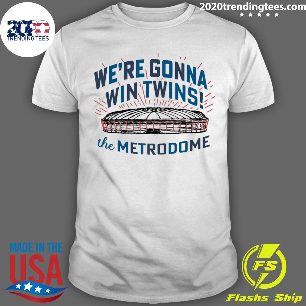 Official we're Gonna Win Twins The Metrodome - Adult & Kids T-Shirts, Sweatshirts & Hoodies apparel design preview 1