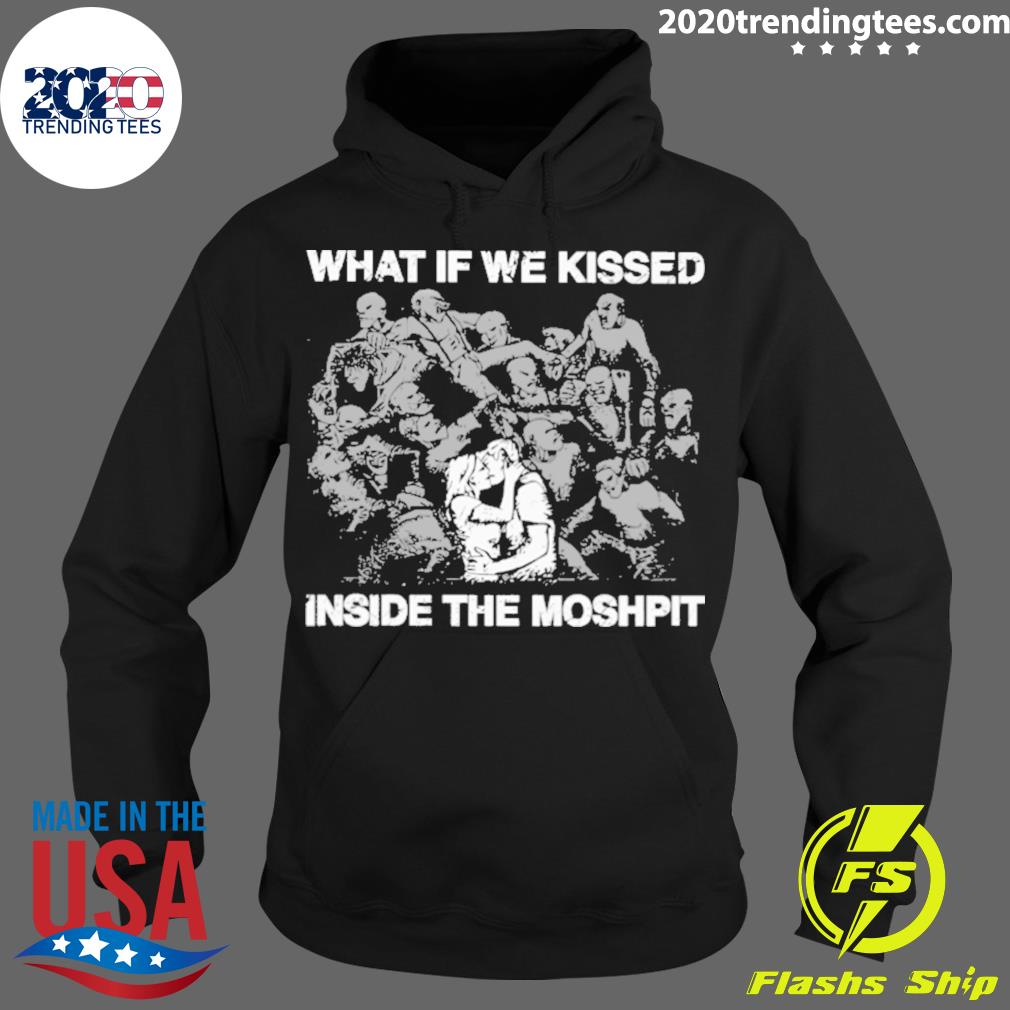 Official what If We Kissed At The Moshpit - Adult & Kids T-Shirts, Sweatshirts & Hoodies apparel design preview 2