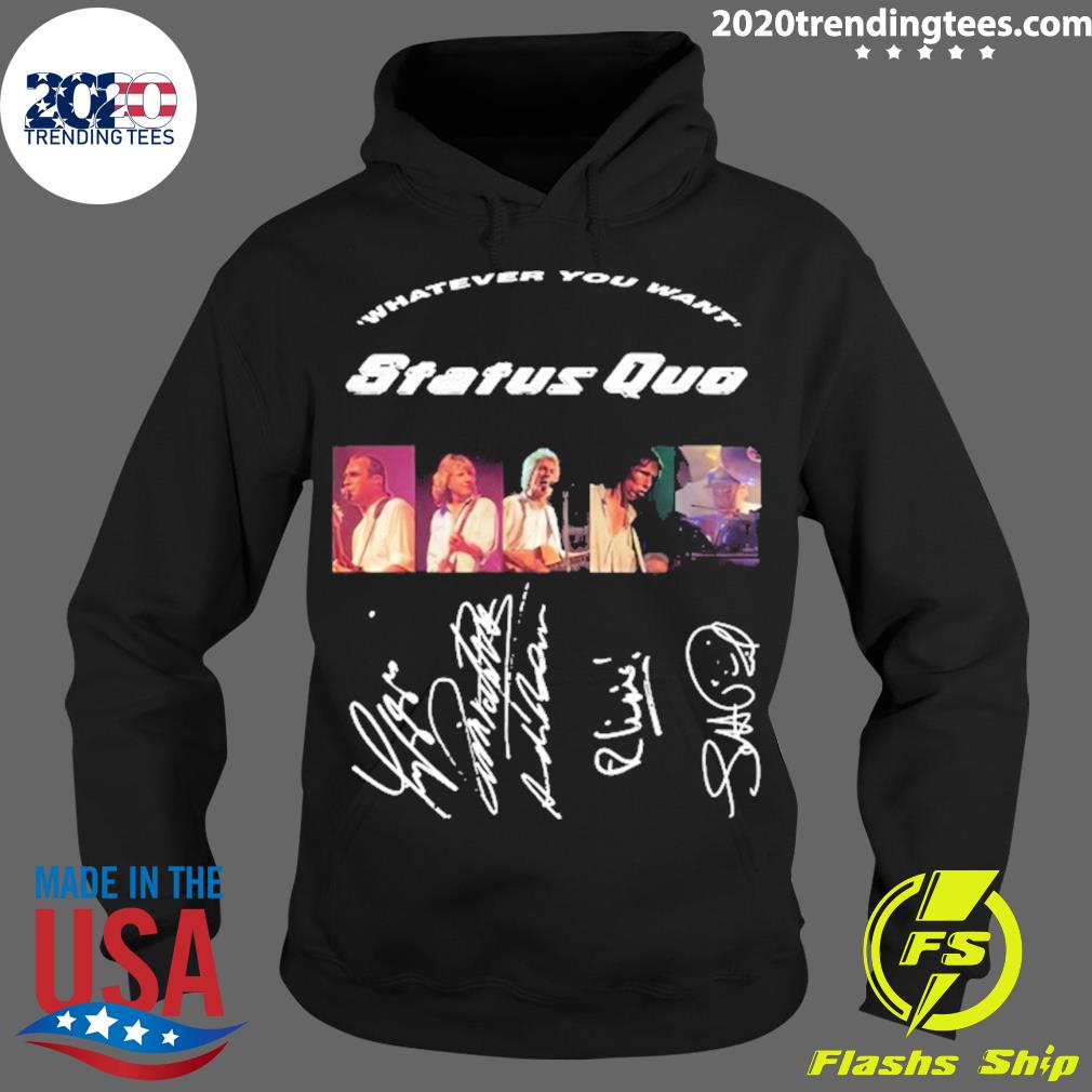Official whatever You Want Status Quo Rock Band - Adult & Kids T-Shirts, Sweatshirts & Hoodies apparel design preview 2