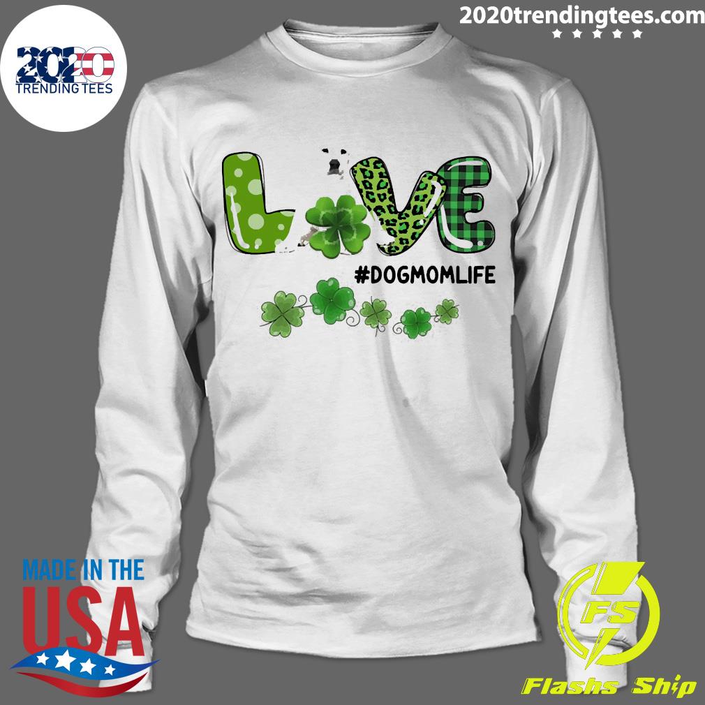 Official White Labrador Patrick Live Dog Mom Life - Adult & Kids T-Shirts, Sweatshirts & Hoodies apparel design preview 4
