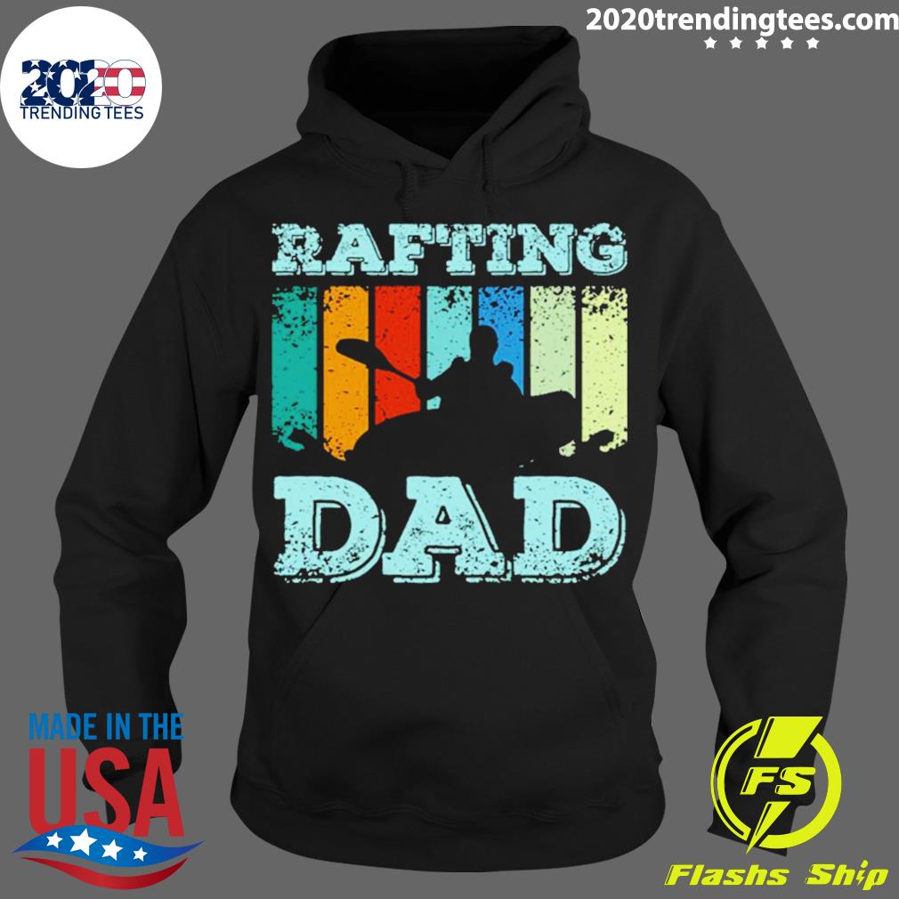 Official whitewater River Rafting Dad - Adult & Kids T-Shirts, Sweatshirts & Hoodies apparel design preview 2