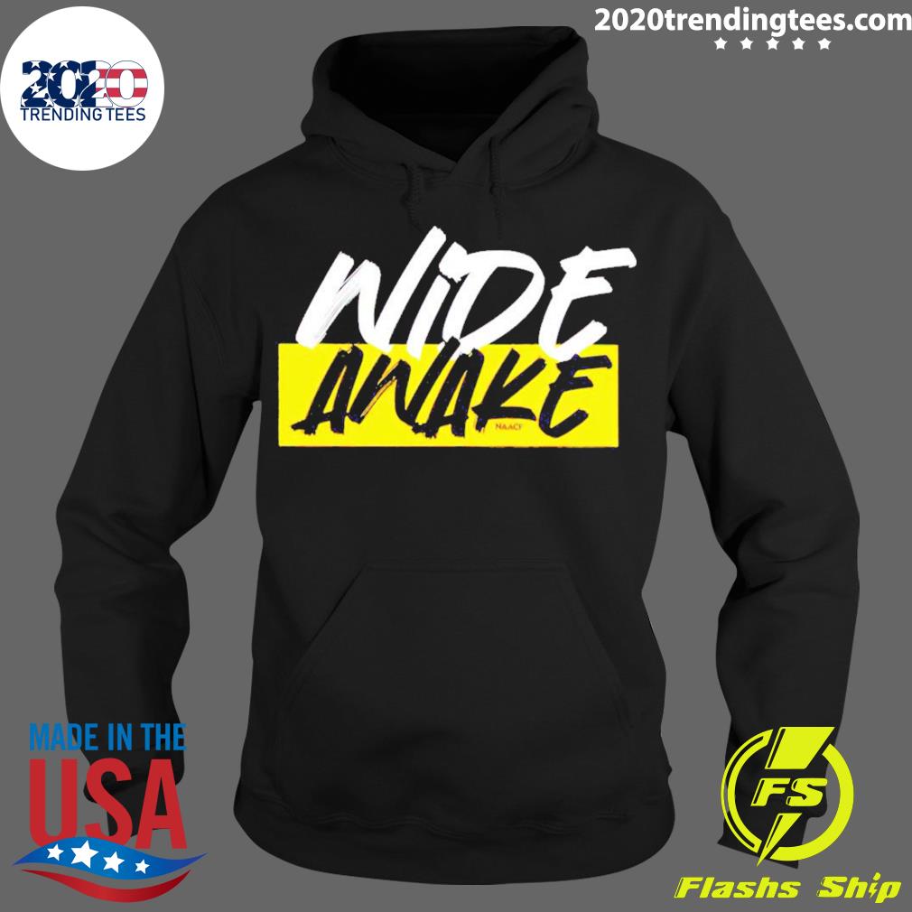 Official wide Awake Naacp - Adult & Kids T-Shirts, Sweatshirts & Hoodies apparel design preview 2