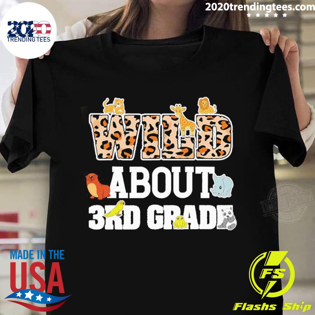 Official wild About 3rd Grade - Adult & Kids T-Shirts, Sweatshirts & Hoodies apparel design preview 1
