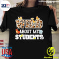 Official wild About My Students - Adult & Kids T-Shirts, Sweatshirts & Hoodies apparel design preview 1