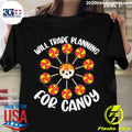 Official will Trade Planning For Candy Skull - Adult & Kids T-Shirts, Sweatshirts & Hoodies apparel design preview 1