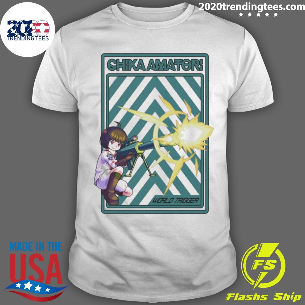 Official world Trigger Chika Amatori - Adult & Kids T-Shirts, Sweatshirts & Hoodies apparel design preview 1