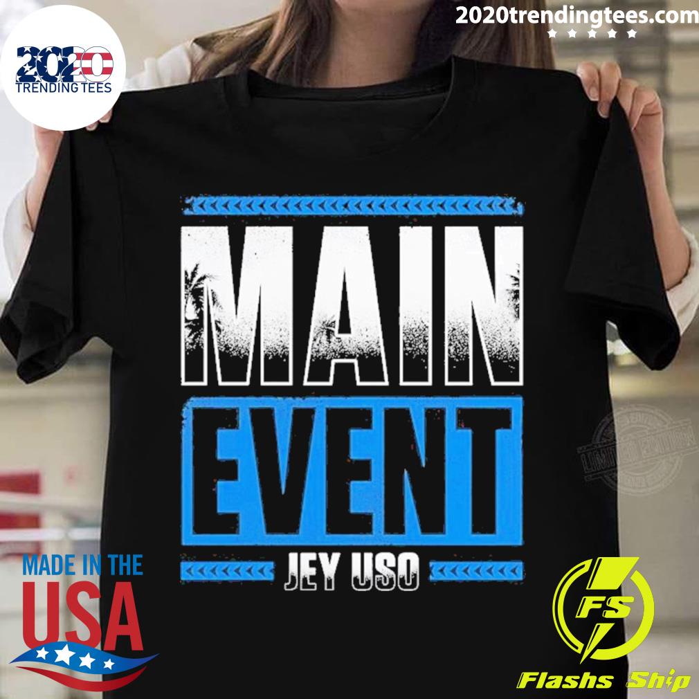 Official wWE Main Event Jey Uso - Adult & Kids T-Shirts, Sweatshirts & Hoodies apparel design preview 1