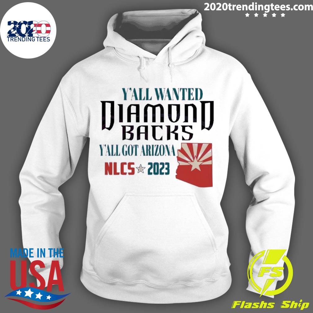 Official yall Wanted Diamondbacks Got Arizona Nlcs - Adult & Kids T-Shirts, Sweatshirts & Hoodies apparel design preview 2