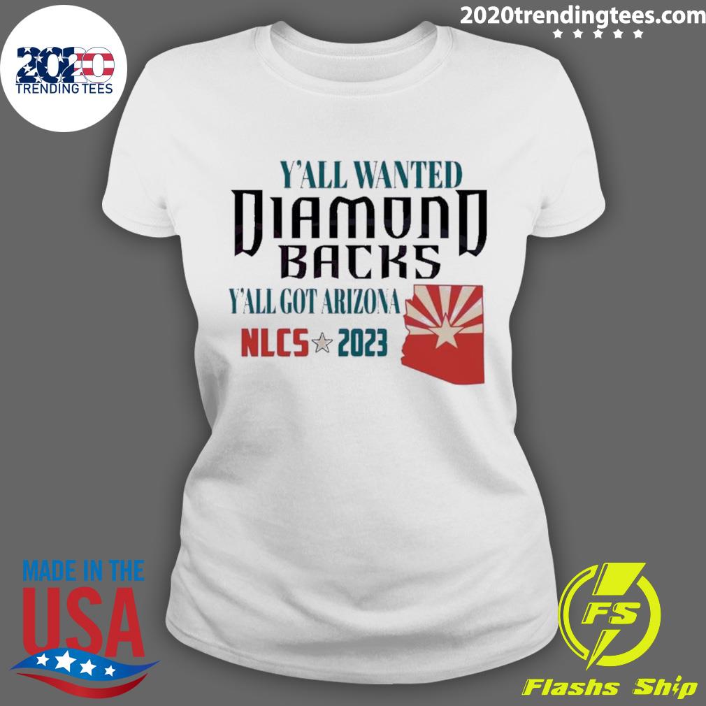 Official yall Wanted Diamondbacks Got Arizona Nlcs - Adult & Kids T-Shirts, Sweatshirts & Hoodies apparel design preview 3
