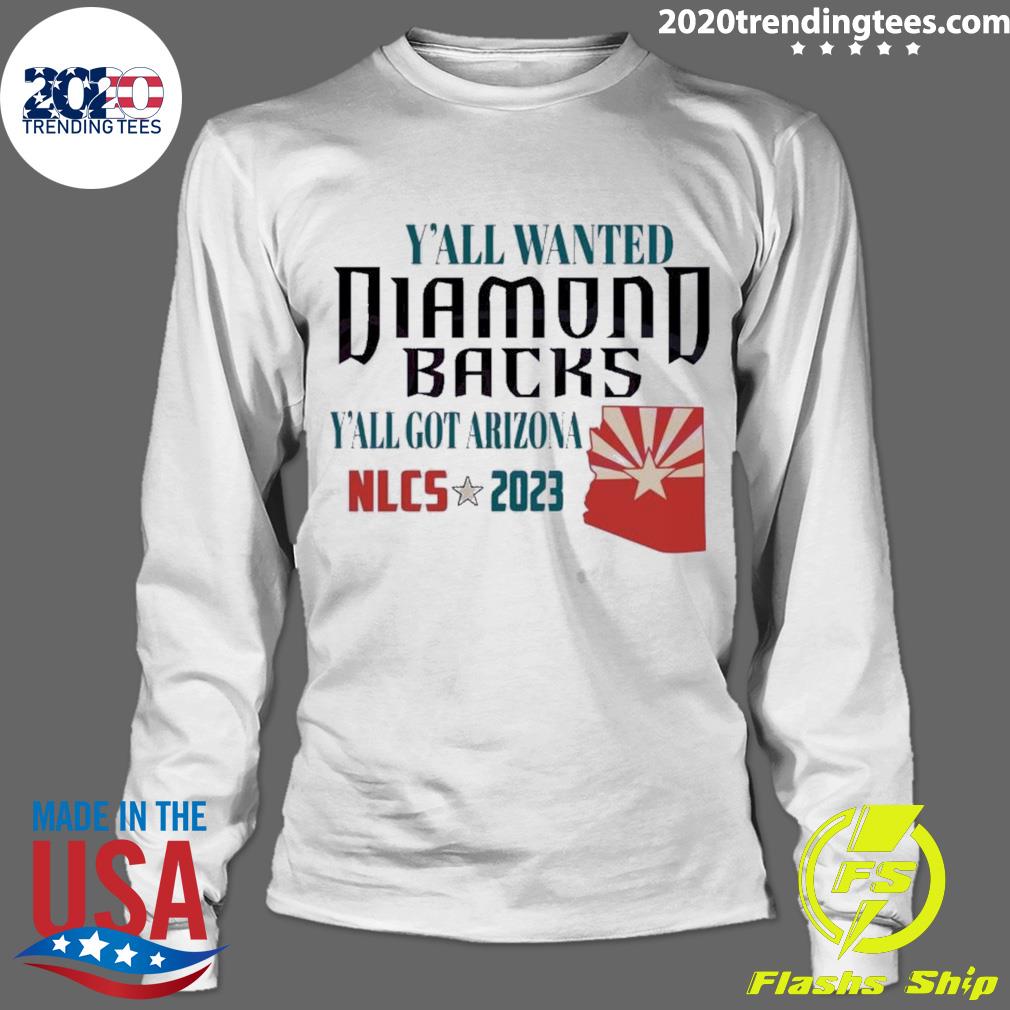 Official yall Wanted Diamondbacks Got Arizona Nlcs - Adult & Kids T-Shirts, Sweatshirts & Hoodies apparel design preview 4