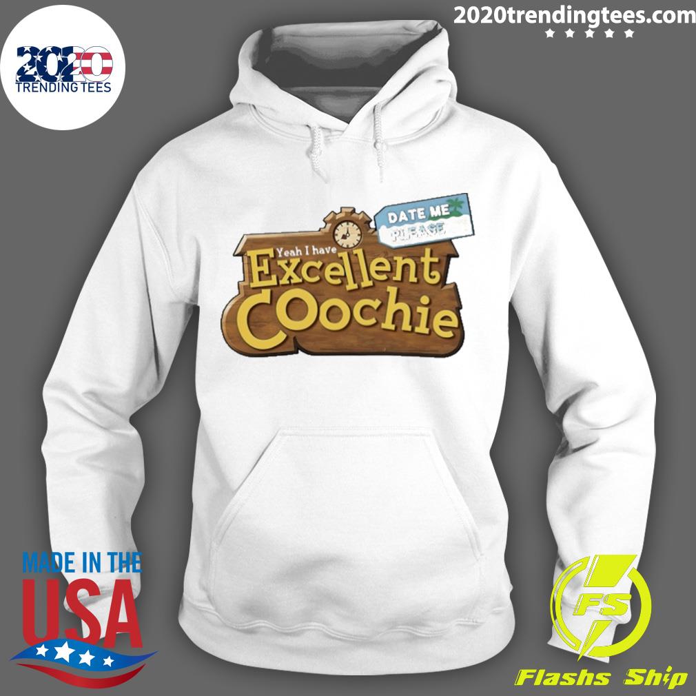 Official yeah I Have Excellent Coochie - Adult & Kids T-Shirts, Sweatshirts & Hoodies apparel design preview 2