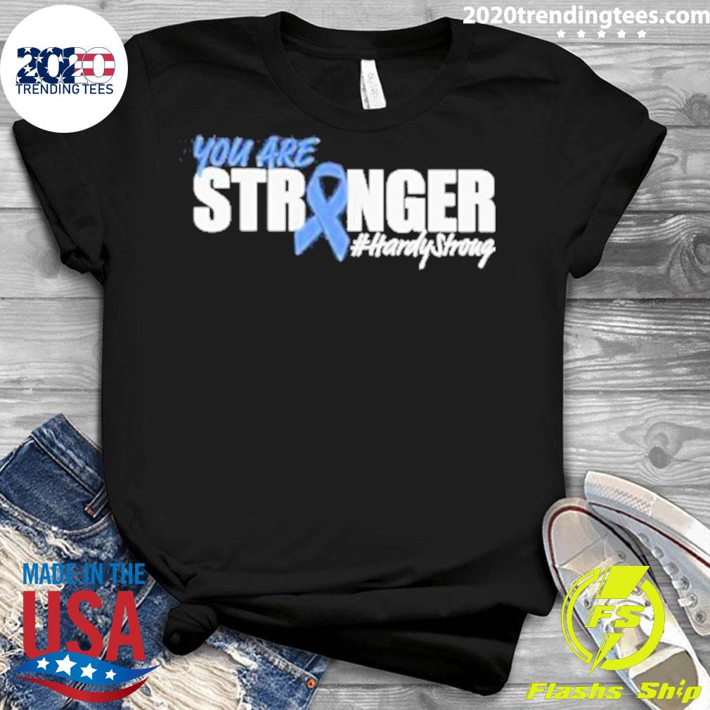 Official you Are Stronger Hardy Stroug - Adult & Kids T-Shirts, Sweatshirts & Hoodies apparel design preview 3