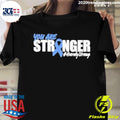 Official you Are Stronger Hardy Stroug - Adult & Kids T-Shirts, Sweatshirts & Hoodies apparel design preview 1