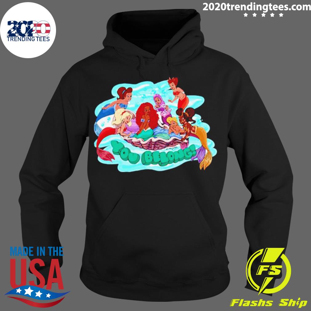 Official you Belong Little Mermaid 2023 Movie - Adult & Kids T-Shirts, Sweatshirts & Hoodies apparel design preview 2