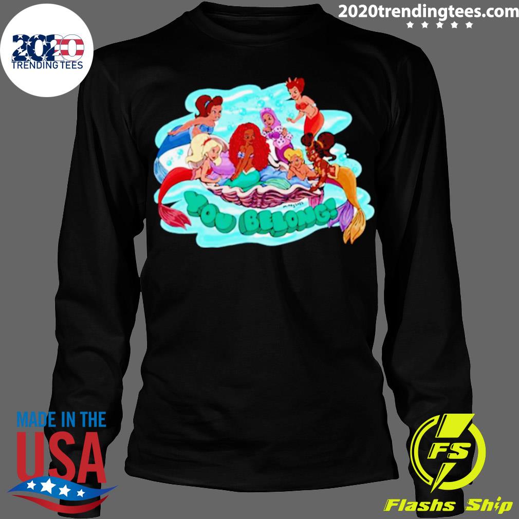 Official you Belong Little Mermaid 2023 Movie - Adult & Kids T-Shirts, Sweatshirts & Hoodies apparel design preview 4