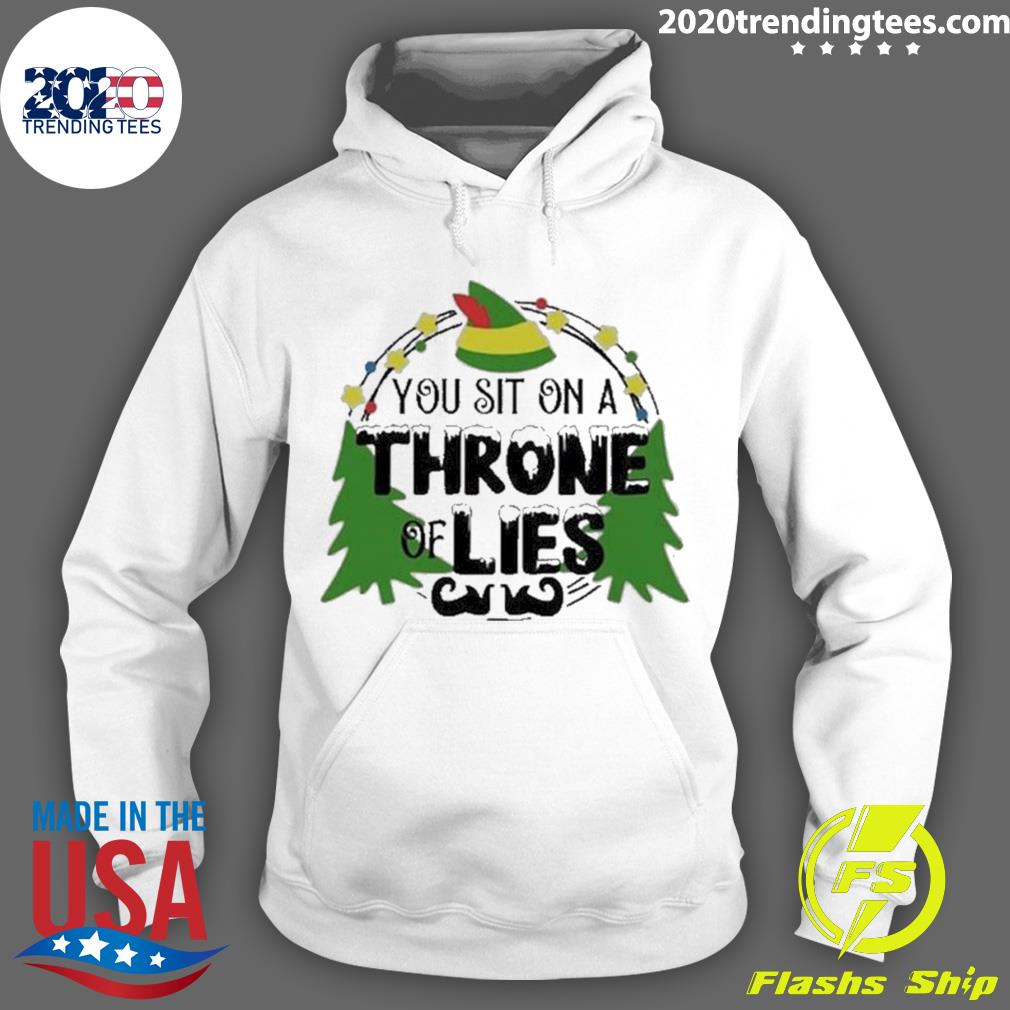 Official you Sit On A Throne Of Lies The Elf Quote - Adult & Kids T-Shirts, Sweatshirts & Hoodies apparel design preview 2