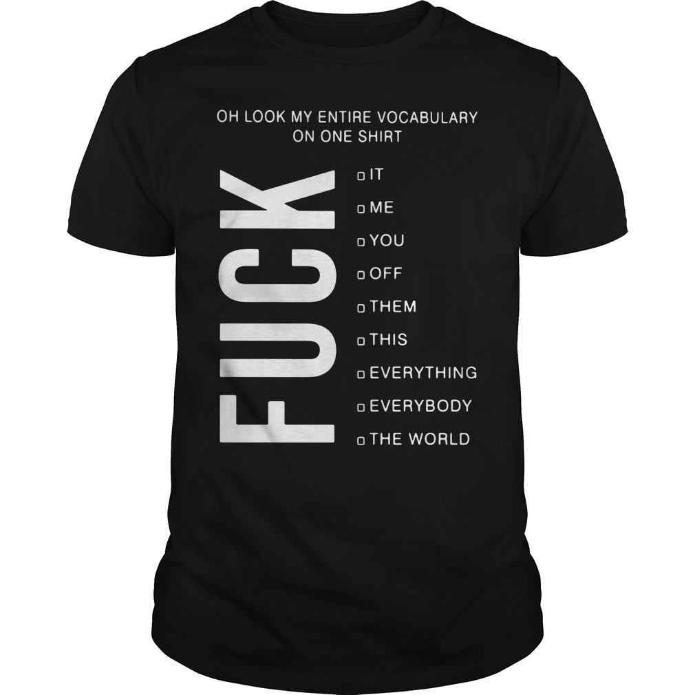 Oh look my entire vocabulary on one fuck it me you - Adult & Kids T-Shirts, Sweatshirts & Hoodies apparel design preview 1