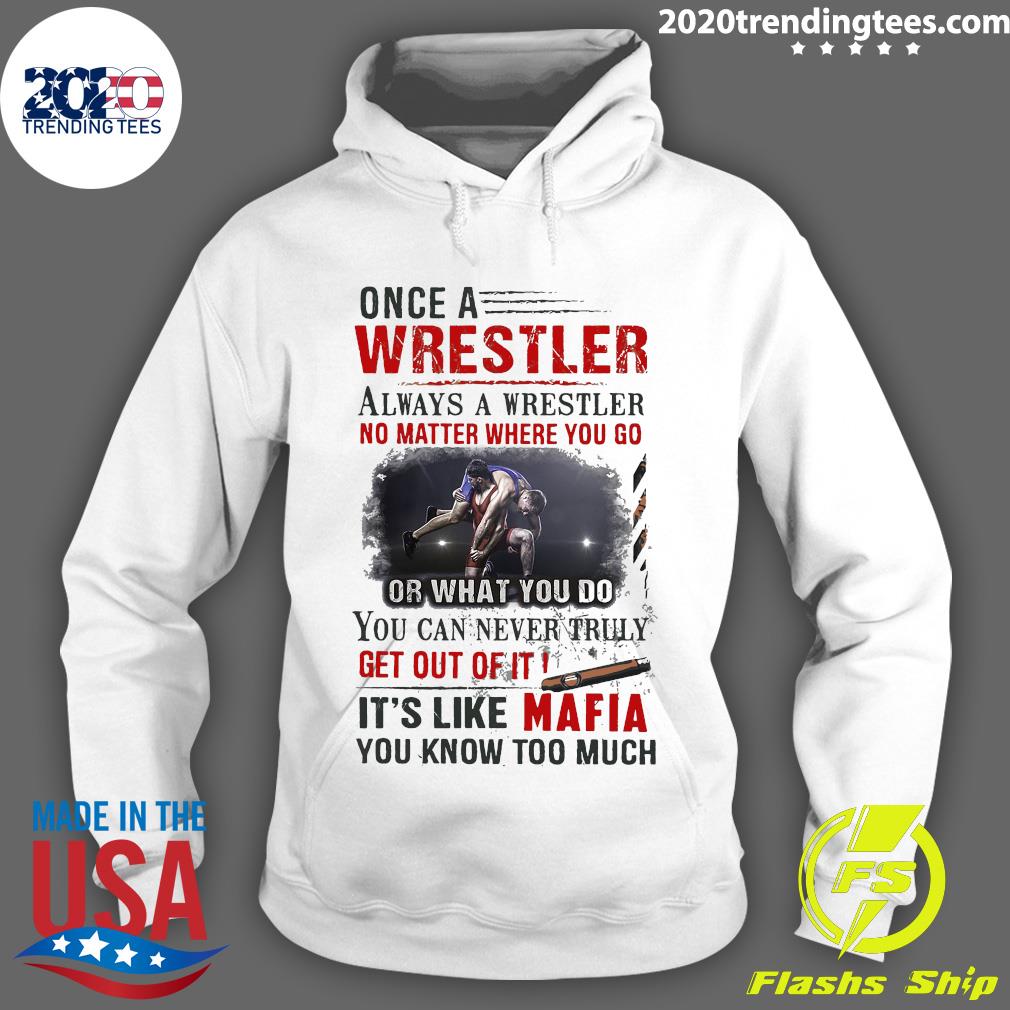 Once A Wrestler Always No Matter Where You Go It's - Adult & Kids T-Shirts, Sweatshirts & Hoodies apparel design preview 2