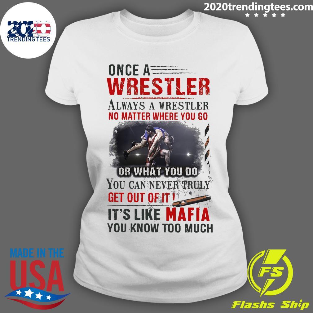 Once A Wrestler Always No Matter Where You Go It's - Adult & Kids T-Shirts, Sweatshirts & Hoodies apparel design preview 3