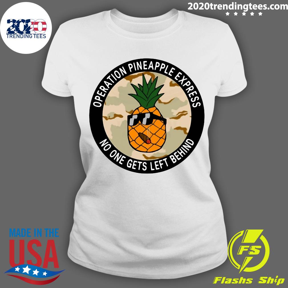 Operation Pineapple Express No One Gets Left Behind - Adult & Kids T-Shirts, Sweatshirts & Hoodies apparel design preview 3