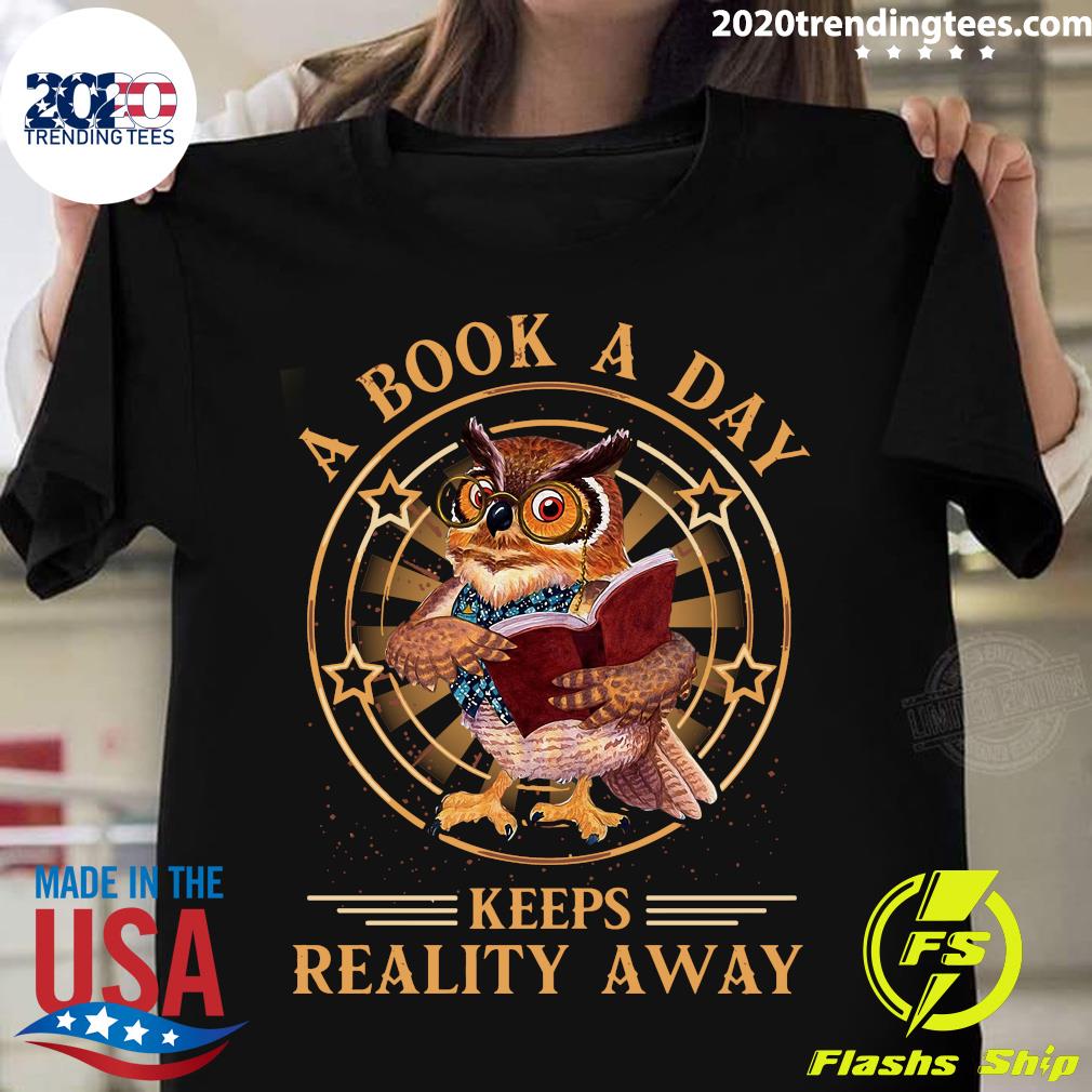 Owl A Book Day Keeps Reality Away - Adult & Kids T-Shirts, Sweatshirts & Hoodies apparel design preview 1