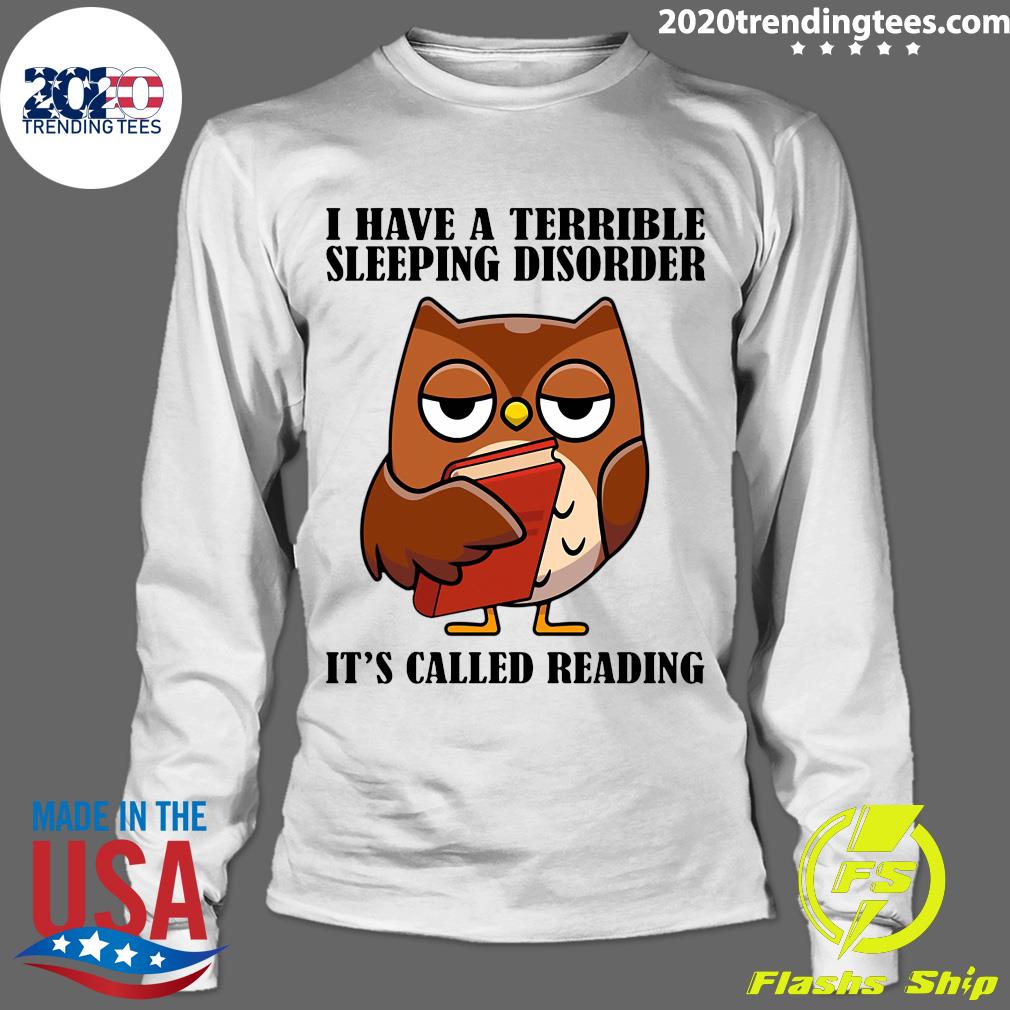 Owl I Have A Terrible Sleeping Disorder It's Called - Adult & Kids T-Shirts, Sweatshirts & Hoodies apparel design preview 4