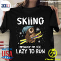 Owl Skiing Because I'm Too Lazy To Run - Adult & Kids T-Shirts, Sweatshirts & Hoodies apparel design preview 1