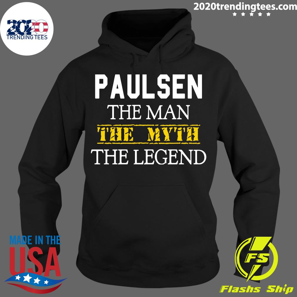 Paulsen The Man Myth Legend - Adult & Kids T-Shirts, Sweatshirts & Hoodies apparel design preview 2