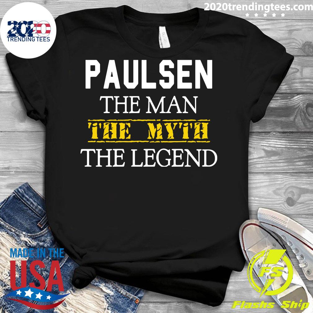 Paulsen The Man Myth Legend - Adult & Kids T-Shirts, Sweatshirts & Hoodies apparel design preview 3
