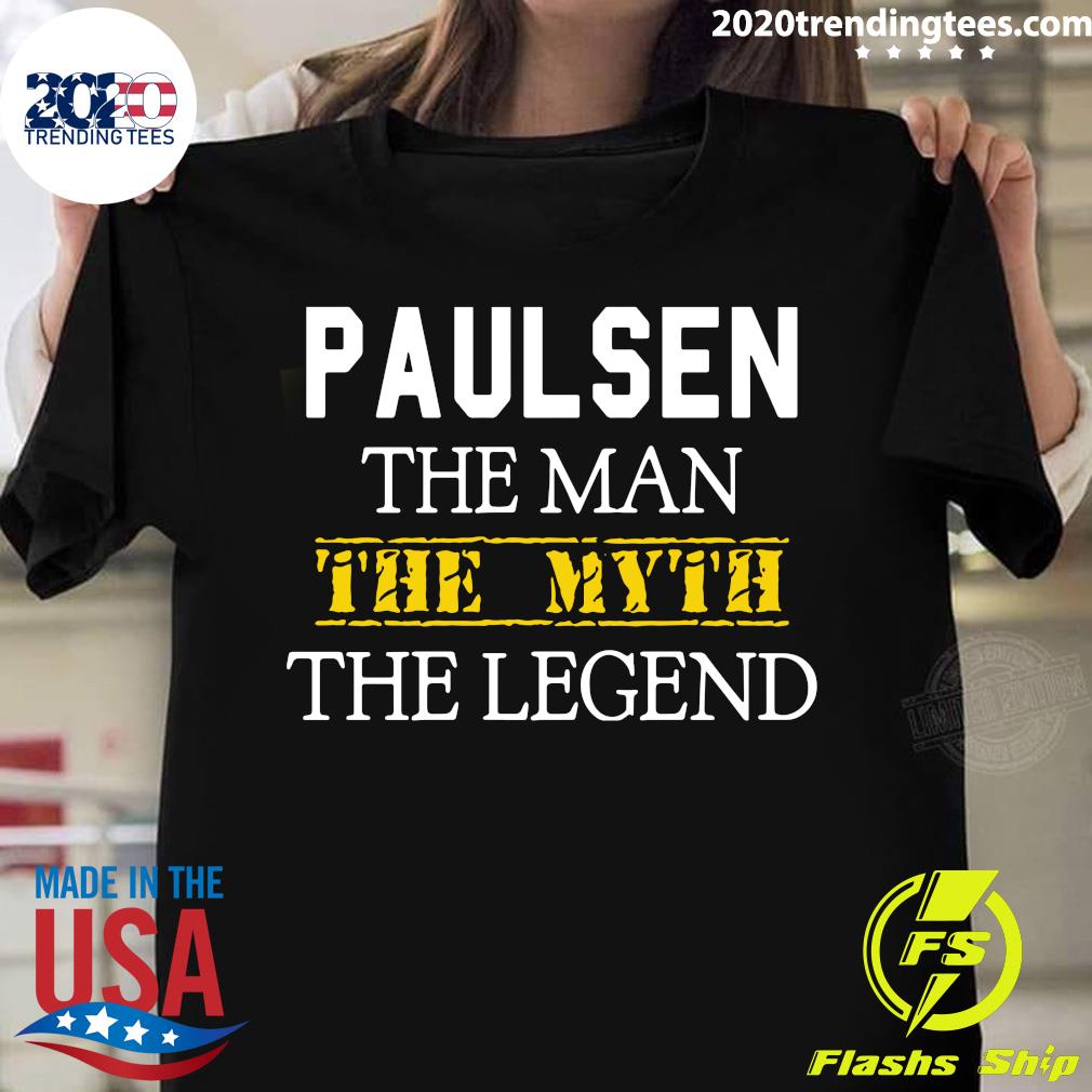 Paulsen The Man Myth Legend - Adult & Kids T-Shirts, Sweatshirts & Hoodies apparel design preview 1