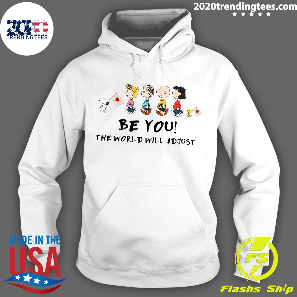 Peanuts Characters Be You The World Will Adjust - Adult & Kids T-Shirts, Sweatshirts & Hoodies apparel design preview 2