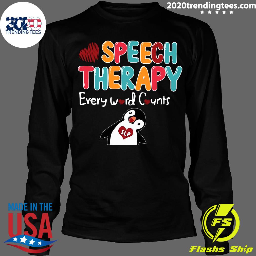 Penguin Speech Therapy Every Word Counts - Adult & Kids T-Shirts, Sweatshirts & Hoodies apparel design preview 4