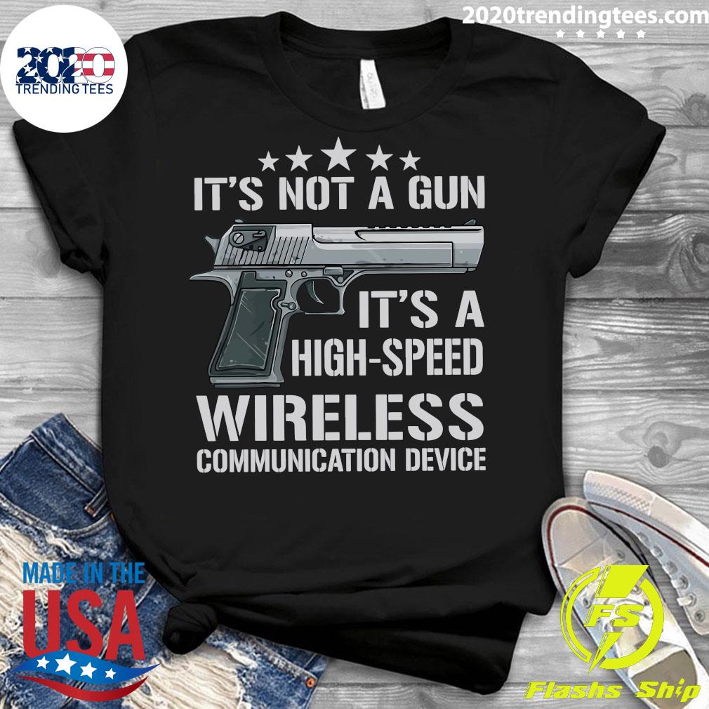 Pistol It's Not A Gun High Speed Wireless - Adult & Kids T-Shirts, Sweatshirts & Hoodies apparel design preview 3