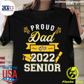 Proud Dad Of A 2022 Senior - Adult & Kids T-Shirts, Sweatshirts & Hoodies apparel design preview 1