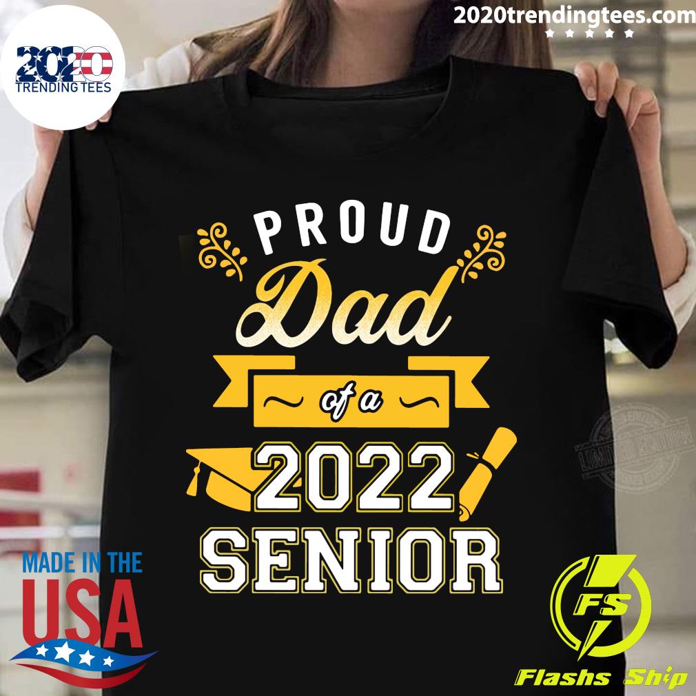 Proud Dad Of A 2022 Senior - Adult & Kids T-Shirts, Sweatshirts & Hoodies apparel design preview 1