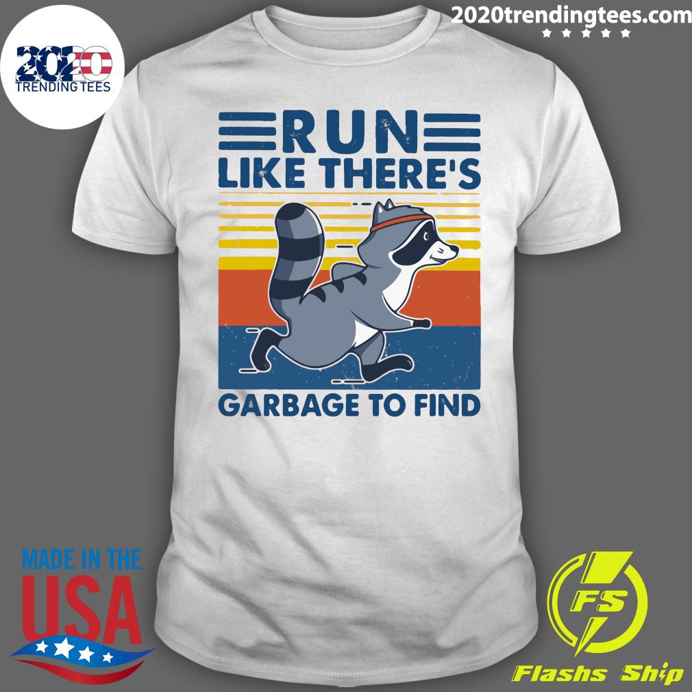 Raccoon Run Like There's Garbage To Find Vintage - Adult & Kids T-Shirts, Sweatshirts & Hoodies apparel design preview 1