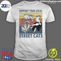 Racoon Support Your Local Street Cats - Adult & Kids T-Shirts, Sweatshirts & Hoodies apparel design preview 1