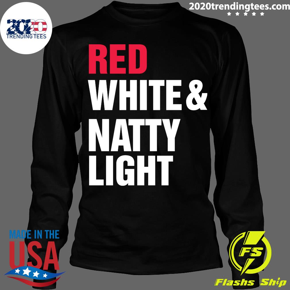 Red White And Natty Light - Adult & Kids T-Shirts, Sweatshirts & Hoodies apparel design preview 4
