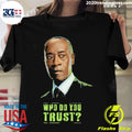 Rhodey Who Do You Trust - Adult & Kids T-Shirts, Sweatshirts & Hoodies apparel design preview 1