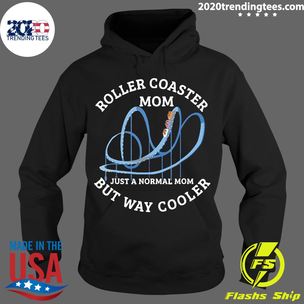 Roller Coaster Mom Just A Normal But Way Cooler - Adult & Kids T-Shirts, Sweatshirts & Hoodies apparel design preview 2
