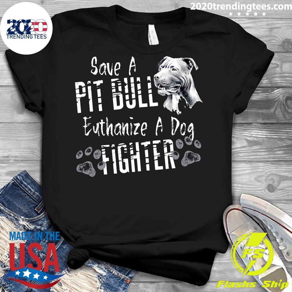Save A Pitbull Euthanize Dog Fight Awareness - Adult & Kids T-Shirts, Sweatshirts & Hoodies apparel design preview 3